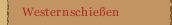 Westernschießen