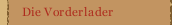 Die Vorderlader
