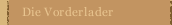 Die Vorderlader